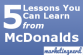 lessons to learn from mcdonalds