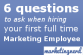 questions to ask when hiring first marketign employee