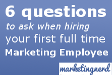 questions to ask when hiring first marketign employee